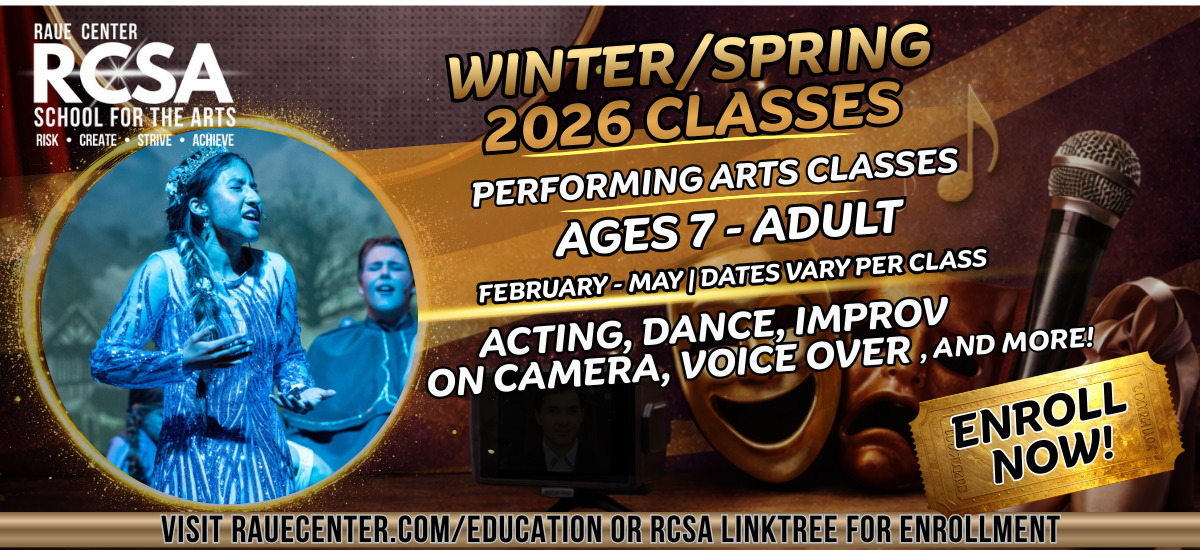 A young girl sings on stage in a blue costume with a male performer behind her. Text promotes Raue Center School for the Arts Winter/Spring 2026 classes for ages 7-adult in acting, dance, improv, and more, with an Enroll Now button.