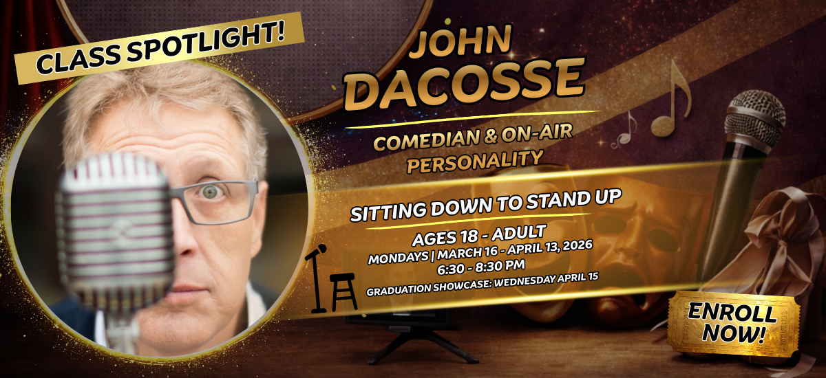Promotional banner for a comedy class featuring John DaCosse. A close-up of DaCosse speaking into a microphone, with class details, schedule, and an Enroll Now! button. Gold and brown tones, spotlight effects. Promotional banner for a comedy class featuring John DaCosse. A close-up of DaCosse speaking into a microphone, with class details, schedule, and an Enroll Now! button. Gold and brown tones, spotlight effects.