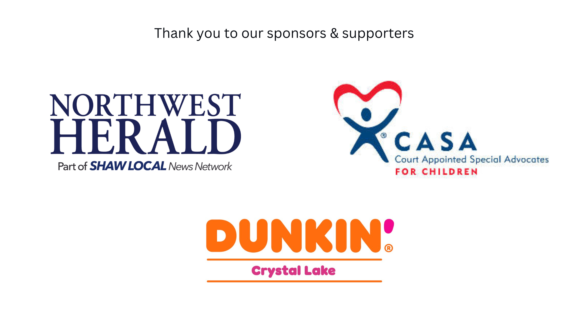 Three sponsor logos: Northwest Herald (news network), CASA for Children (Court Appointed Special Advocates), and Dunkin Crystal Lake. Text above reads, “Thank you to our sponsors & supporters.”.