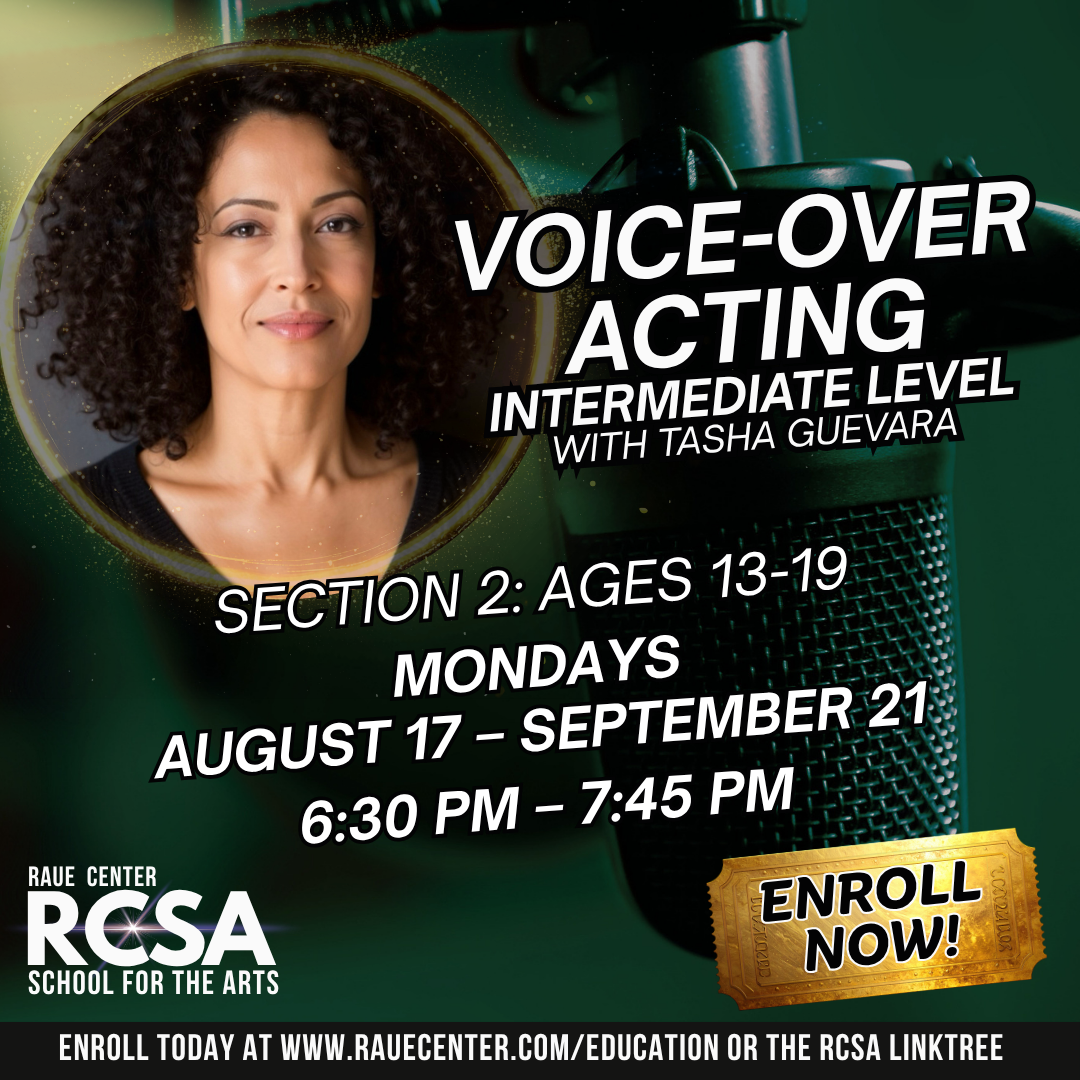 A woman with curly hair is next to a large microphone. Text promotes an intermediate voice-over acting class for ages 13-19, Mondays, Aug 17-Sept 21, 6:30-7:45 PM, at the Raue Center School for the Arts.