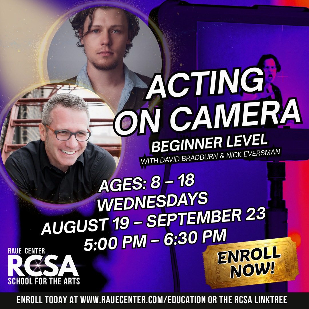 Acting on Camera beginner class flyer with photos of two men, class details, dates, and times. Banner says Enroll Now! and lists Raue Center School for the Arts (RCSA) with website for enrollment info.