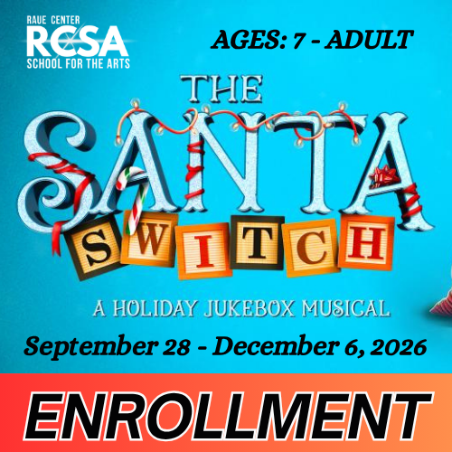 Blue promo image for The Santa Switch: A Holiday Jukebox Musical at Raue Center, ages 7-adult, running September 28–December 6, 2026, with bold ENROLLMENT text at the bottom.